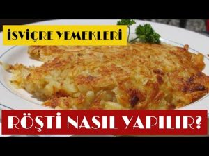 İsviçre Yolcusu Kalmasın: Patates Röşti